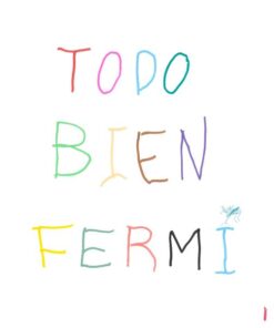 Fermi, Todo bien