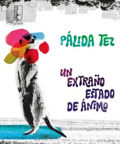 Pálida Tez, "Un extraño estado de ánimo" (vinilo)