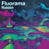Roldán, FLUORAMA (Cassette)